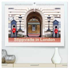 Stippvisite in London (hochwertiger Premium Wandkalender 2025 DIN A2 quer), Kunstdruck in Hochglanz