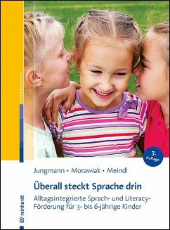 Überall steckt Sprache drin - Jungmann, Tanja;Morawiak, Ulrike;Meindl, Marlene