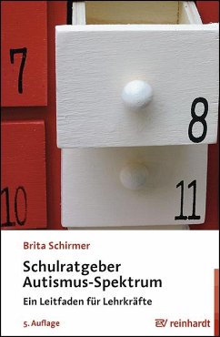 Schulratgeber Autismus-Spektrum - Schirmer, Brita