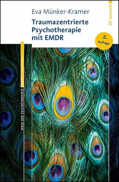 Traumazentrierte Psychotherapie mit EMDR - Münker-Kramer, Eva
