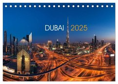 DUBAI - 2025 (Tischkalender 2025 DIN A5 quer), CALVENDO Monatskalender - Calvendo;Claude Castor I 030mm-photography, Jean