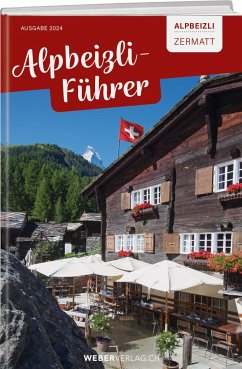 Alpbeizli-Führer Zermatt - Schlotterbeck, Gisela