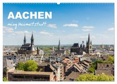 Aachen - ming Heämetstadt (Wandkalender 2025 DIN A2 quer), CALVENDO Monatskalender