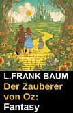 Der Zauberer von Oz: Fantasy (eBook, ePUB)