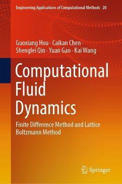 Computational Fluid Dynamics (eBook, PDF) - Hou, Guoxiang; Chen, Caikan; Qin, Shenglei; Gao, Yuan; Wang, Kai