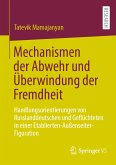Mechanismen der Abwehr und Überwindung der Fremdheit (eBook, PDF)