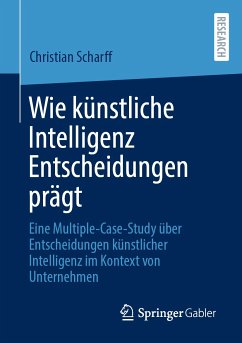 Wie künstliche Intelligenz Entscheidungen prägt (eBook, PDF) - Scharff, Christian