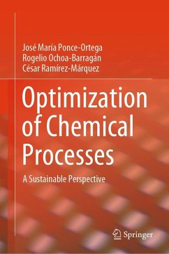 Optimization of Chemical Processes (eBook, PDF) - Ponce-Ortega, José María; Ochoa-Barragán, Rogelio; Ramírez-Márquez, César