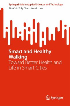 Smart and Healthy Walking (eBook, PDF) - Chen, Tin-Chih Toly; Lee, Yun-Ju