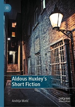 Aldous Huxley's Short Fiction (eBook, PDF) - Matić, Andrija