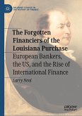 The Forgotten Financiers of the Louisiana Purchase (eBook, PDF)