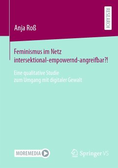 Feminismus im Netz intersektional-empowernd-angreifbar?! (eBook, PDF) - Roß, Anja
