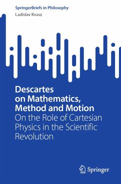 Descartes on Mathematics, Method and Motion (eBook, PDF) - Kvasz, Ladislav