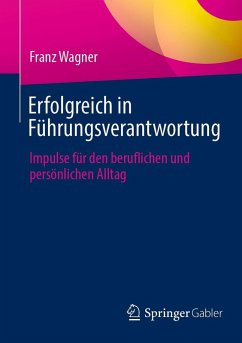 Erfolgreich in Führungsverantwortung (eBook, PDF) - Wagner, Franz