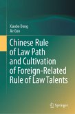 Chinese Rule of Law Path and Cultivation of Foreign-Related Rule of Law Talents (eBook, PDF)