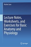 Lecture Notes, Worksheets, and Exercises for Basic Anatomy and Physiology (eBook, PDF)