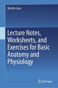 Lecture Notes, Worksheets, and Exercises for Basic Anatomy and Physiology (eBook, PDF) - Caon, Martin