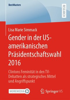 Gender in der US-amerikanischen Präsidentschaftswahl 2016 (eBook, PDF) - Simmack, Lisa Marie