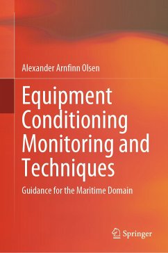 Equipment Conditioning Monitoring and Techniques (eBook, PDF) - Olsen, Alexander Arnfinn