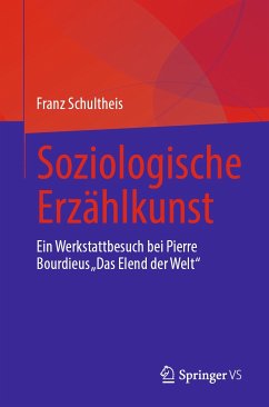 Soziologische Erzählkunst (eBook, PDF) - Schultheis, Franz