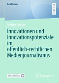 Innovationen und Innovationspotenziale im öffentlich-rechtlichen Medienjournalismus (eBook, PDF)