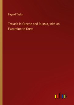 Travels in Greece and Russia, with an Excursion to Crete