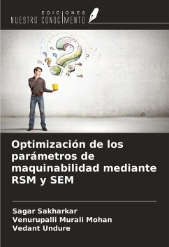 Cover Optimización de los parámetros de maquinabilidad mediante RSM y SEM