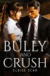 Bully and Crush - Bild 1