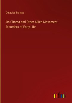 On Chorea and Other Allied Movement Disorders of Early Life