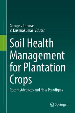 Soil Health Management for Plantation Crops (eBook, PDF)