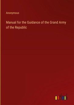 Manual for the Guidance of the Grand Army of the Republic