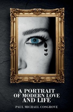 A Portrait of Modern Love and Life Cover A Portrait of Modern Love and Life