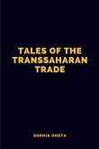 Tales of the Trans-Saharan Trade