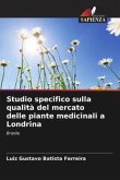 Studio specifico sulla qualità del mercato delle piante medicinali a Londrina