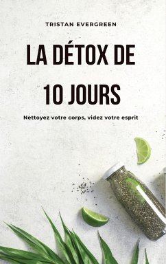 La détox de 10 jours - Evergreen, Tristan