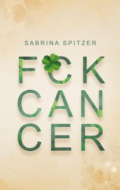 FCKCANCER - Spitzer, Sabrina