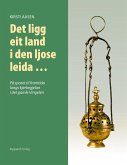 Det ligg eit land i den ljose leida ...