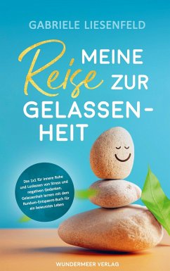 Meine Reise zur Gelassenheit - Liesenfeld, Gabriele