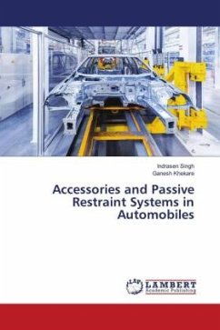 Accessories and Passive Restraint Systems in Automobiles - Singh, Indrasen;Khekare, Ganesh