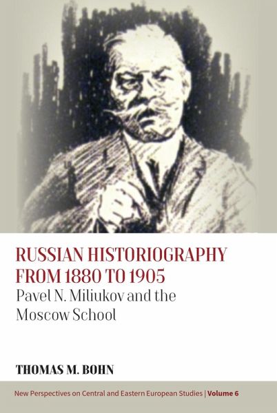 Russian Historiography from 1880 to 1905 (eBook, PDF) Russian Historiography from 1880 to 1905 (eBook, PDF)