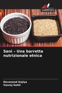 Sani ¿ Una barretta nutrizionale etnica - Gojiya, Devanand;Gohil, Vanraj