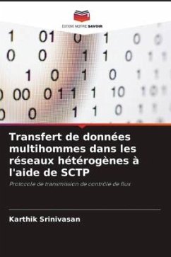 Transfert de données multihommes dans les réseaux hétérogènes à l'aide de SCTP - Srinivasan, Karthik