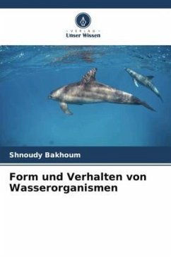 Form und Verhalten von Wasserorganismen - Bakhoum, Shnoudy