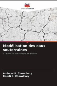 Modélisation des eaux souterraines - Chowdhary, Archana K.;Chowdhary, Keerti K.