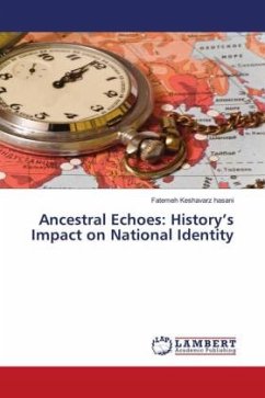 Ancestral Echoes: History¿s Impact on National Identity