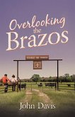 Overlooking The Brazos (eBook, ePUB)