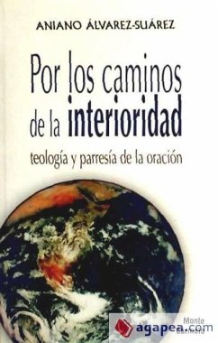 Por los caminos de la interioridad - Álvarez Suárez, Aniano