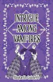 Intrigue Among Vampires