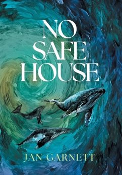 No Safe House - Garnett, Jan