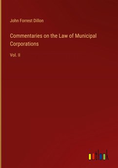 Commentaries on the Law of Municipal Corporations